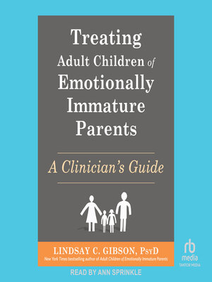 cover image of Treating Adult Children of Emotionally Immature Parents